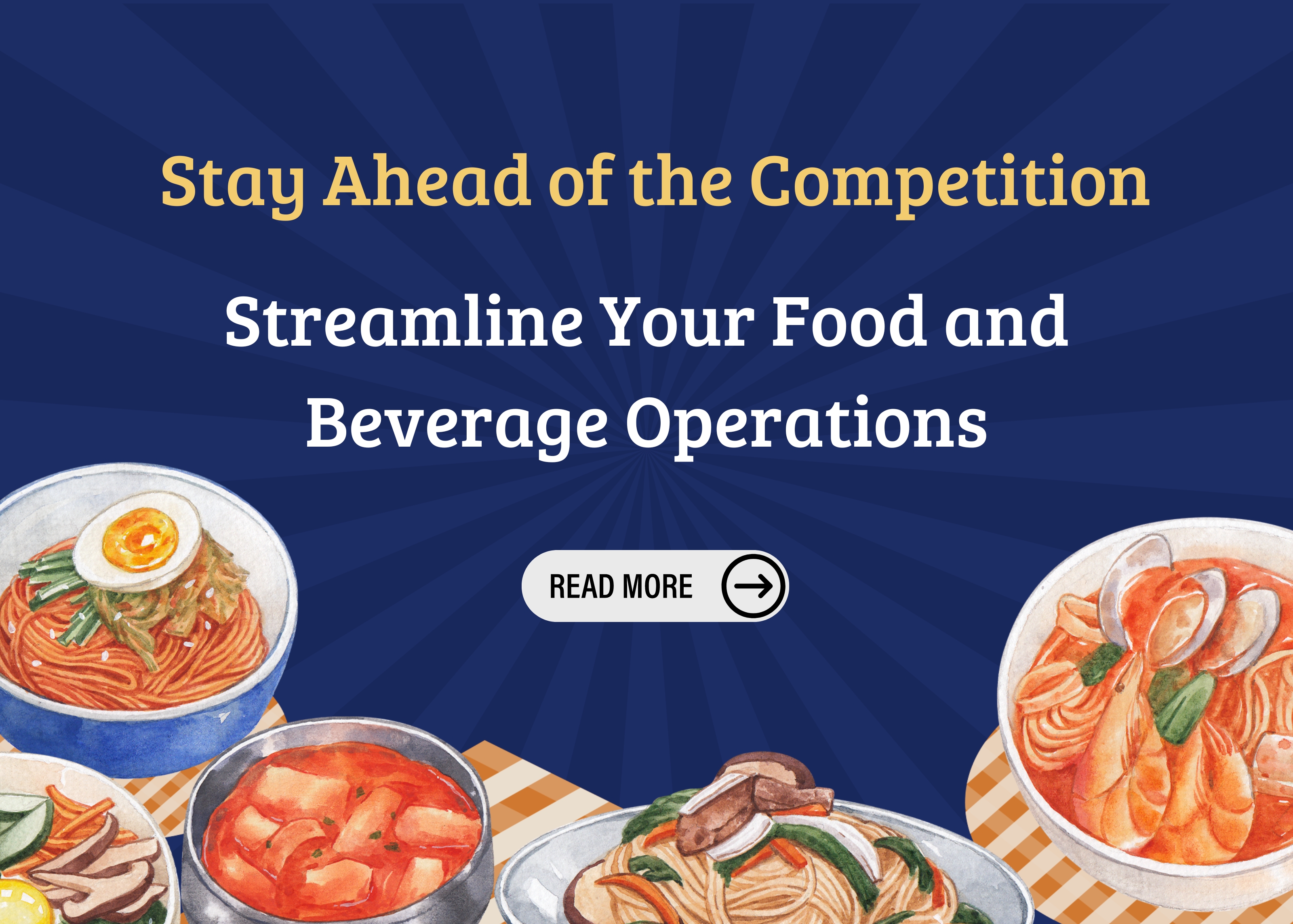 Streamline Your Food and Beverage Operations