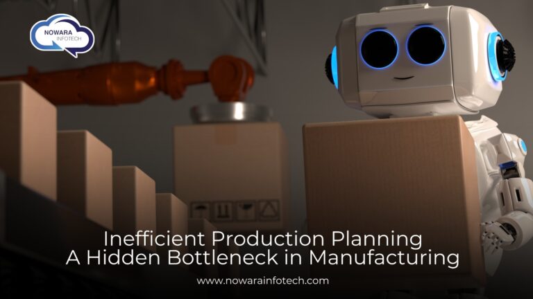 Inefficient Production Planning: A Hidden Bottleneck in Manufacturing